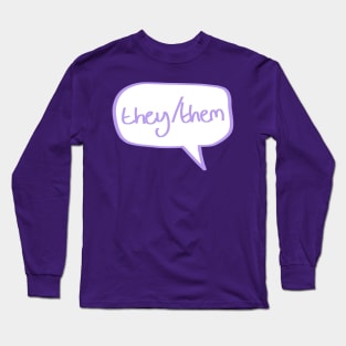 They/Them pronouns Long Sleeve T-Shirt